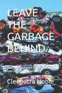 Cover image for Leave the Garbage Behind