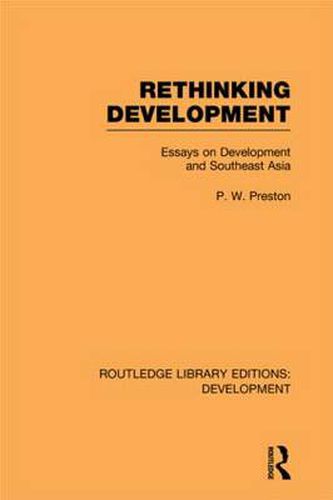 Cover image for Rethinking Development: Essays on Development and Southeast Asia