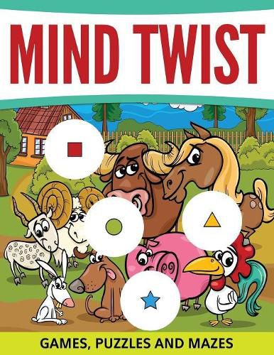 Cover image for Mind Twist Games, Puzzles and Mazes