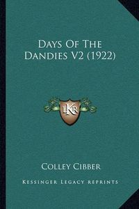 Cover image for Days of the Dandies V2 (1922)