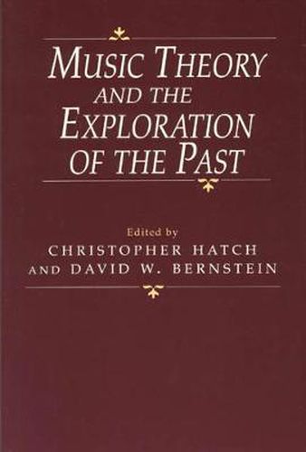 Cover image for Music Theory and the Exploration of the Past