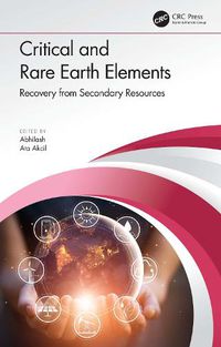 Cover image for Critical and Rare Earth Elements: Recovery from Secondary Resources