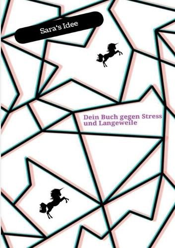 Cover image for Dein Buch gegen Stress und Langeweile: Saras Idee