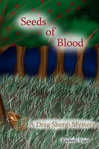 Cover image for Seeds of Blood: A Drag Shergi Mystery