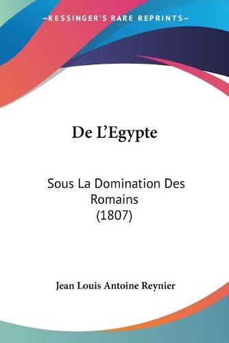 Cover image for de L'Egypte: Sous La Domination Des Romains (1807)