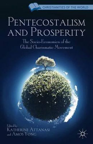 Cover image for Pentecostalism and Prosperity: The Socio-Economics of the Global Charismatic Movement