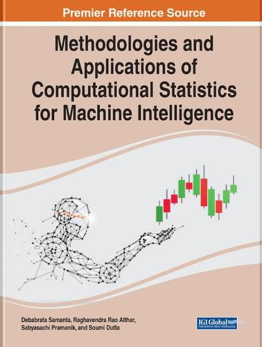 Cover image for Methodologies and Applications of Computational Statistics for Machine Intelligence