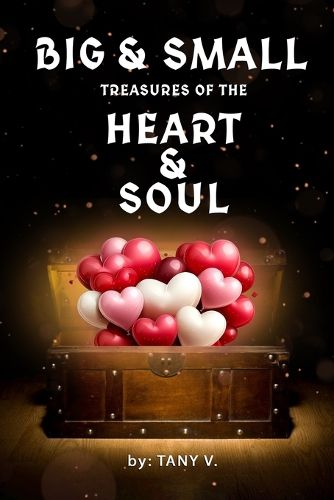 Cover image for Big & Small Treasures of the Heart and Soul