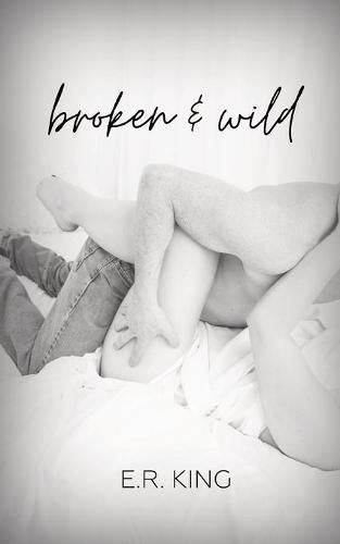 Cover image for Broken & Wild