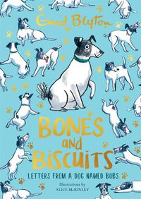 Cover image for Bones and Biscuits: Letters from a Dog Named Bobs
