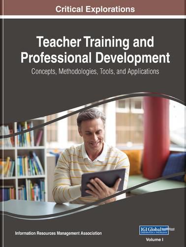 Cover image for Teacher Training and Professional Development: Concepts, Methodologies, Tools, and Applications
