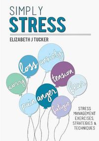 Cover image for Simply Stress: Stress Management Exercises