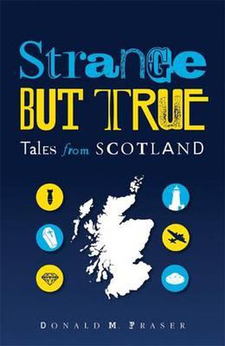Cover image for Strange But True: Tales from Scotland