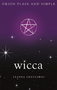 Cover image for Wicca, Orion Plain and Simple