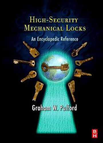 Cover image for High-Security Mechanical Locks: An Encyclopedic Reference