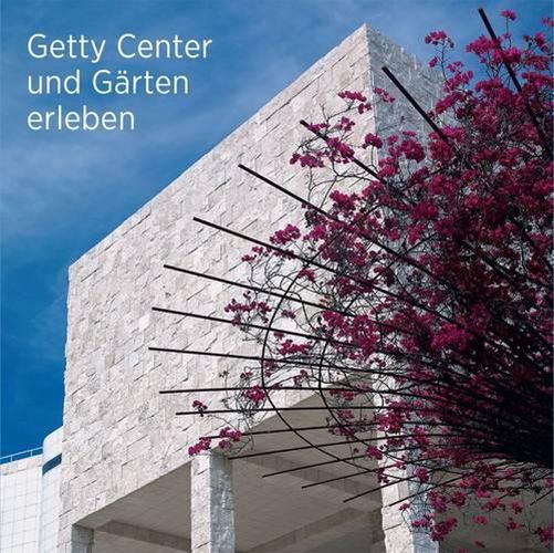 Cover image for Seeing the Getty Center and Gardens - German Edition