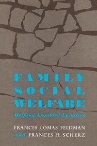 Cover image for Family Social Welfare: Helping Troubled Families