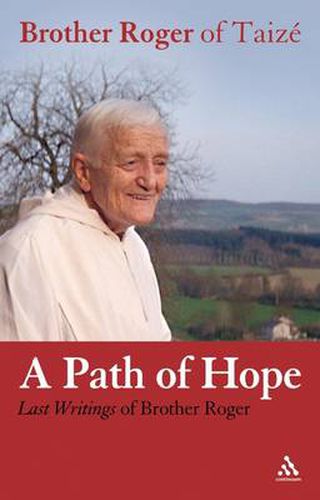 Cover image for A Path of Hope: Last Writings of Brother Roger of Taize