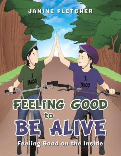 Cover image for Feeling Good to Be Alive: Feeling Good on the Inside