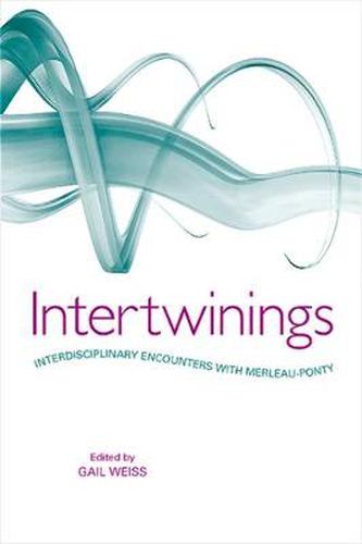 Cover image for Intertwinings: Interdisciplinary Encounters with Merleau-Ponty