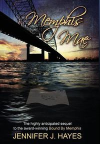 Cover image for Memphis Mae: Memphis Mae the sequel to Bound By Memphis