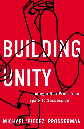 Cover image for Building Unity: Leading a Non-Profit from Spark to Succession