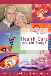 Cover image for Health Care - Are You Ready?