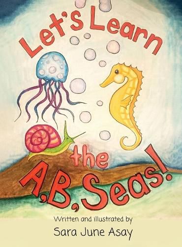 Cover image for Let's Learn The A, B, Seas!