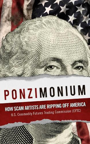 Cover image for Ponzimonium: How Scam Artists Are Ripping Off America