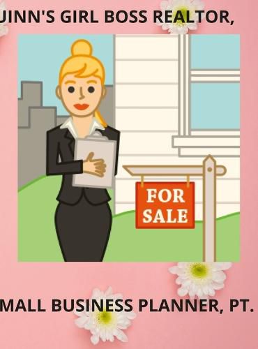 Cover image for Quinn' Girl Boss Realtor, Small Business Planner, Pt. 5