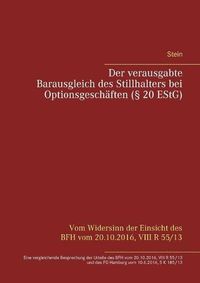 Cover image for Der Verausgabte Barausgleich Des Stillhalters Bei Optionsgeschaften ( 20 Estg)