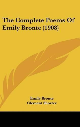 Cover image for The Complete Poems of Emily Bronte (1908)