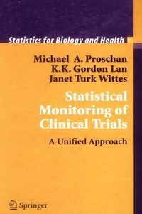 Cover image for Statistical Monitoring of Clinical Trials: A Unified Approach