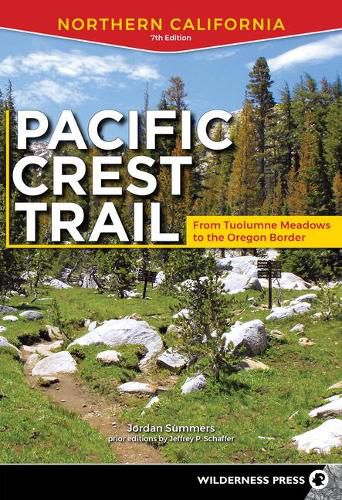 Cover image for Pacific Crest Trail: Northern California: From Tuolumne Meadows to the Oregon Border