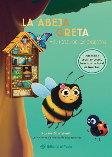 Cover image for La abeja Greta y el hotel de los insectos / Greta the Bee and the Insect Hotel (Spanish Edition)