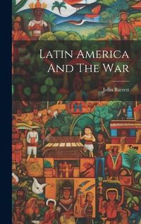 Cover image for Latin America And The War
