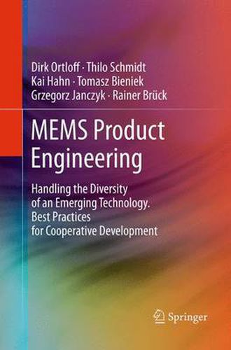 Cover image for MEMS Product Engineering: Handling the Diversity of an Emerging Technology. Best Practices for Cooperative Development