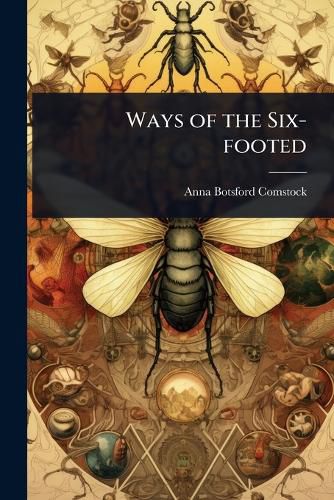 Cover image for Ways of the Six-footed