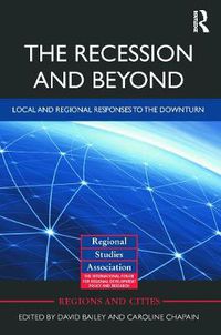 Cover image for The Recession and Beyond: Local and Regional Responses to the Downturn