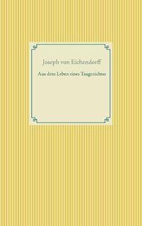 Cover image for Aus dem Leben eines Taugenichtss: Band 4