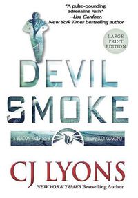 Cover image for Devil Smoke: Large Print Edition