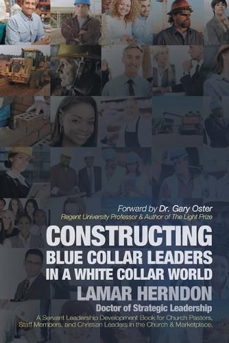 Cover image for Constructing Blue Collar Leaders in a White Collar World