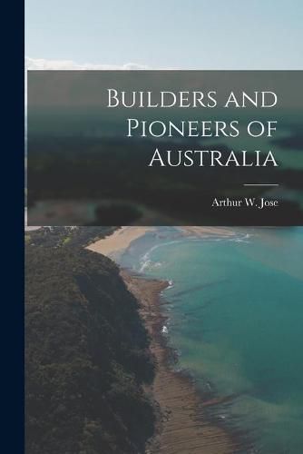 Cover image for Builders and Pioneers of Australia