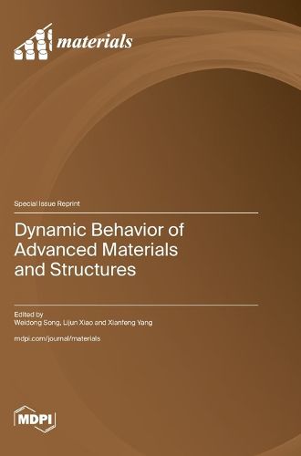 Cover image for Dynamic Behavior of Advanced Materials and Structures