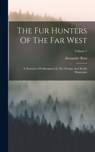 The Fur Hunters Of The Far West