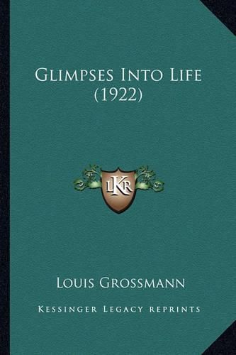 Cover image for Glimpses Into Life (1922)