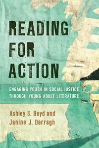 Cover image for Reading for Action: Engaging Youth in Social Justice through Young Adult Literature