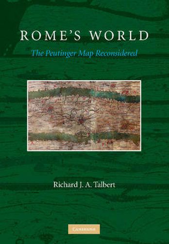 Rome's World: The Peutinger Map Reconsidered