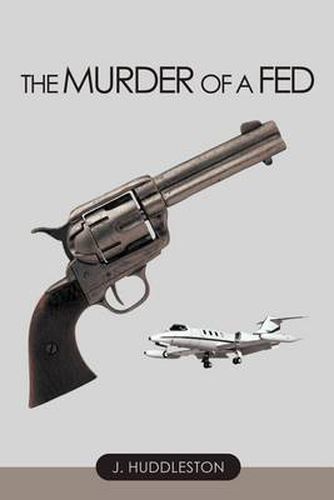 Cover image for The Murder of a Fed