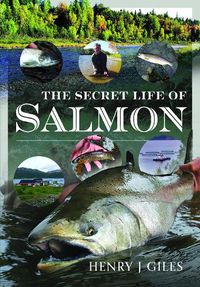 Cover image for The Secret Life of Salmon